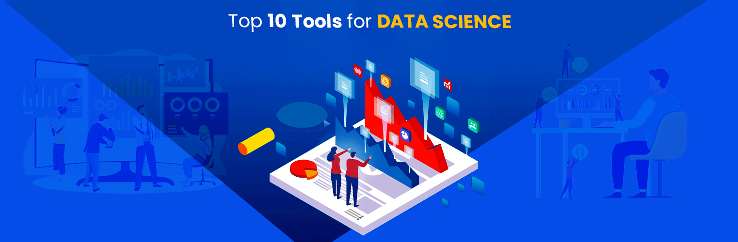 Top 10 Tools for Data Science
