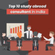 Top-10-study-abroad-consultant-in-India-