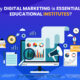 Why digital marketing is essential for educational institutes