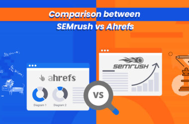 Comparison between SEMrush vs Ahrefs