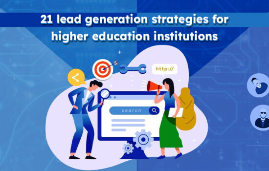 21 lead generation strategies for higher education Institutions