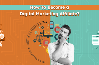 How To Become a Digital Marketing Affiliate.