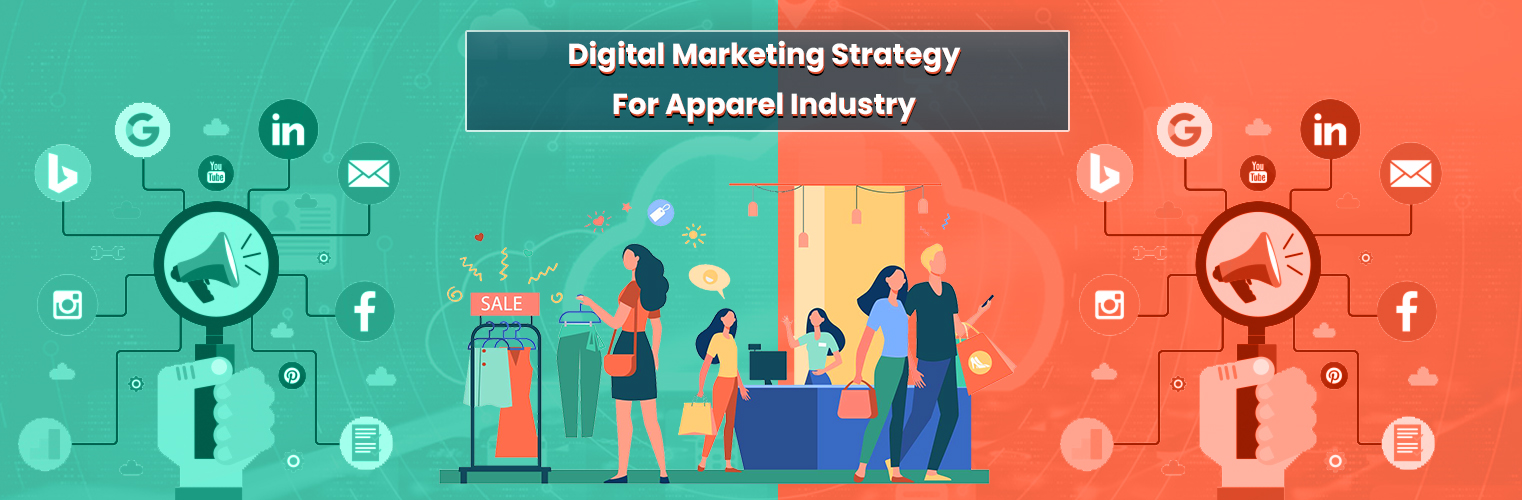 Digital Marketing Strategy For Apparel Industry