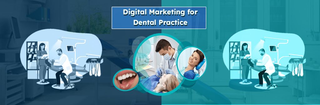 Digital marketing for Dental Practice
