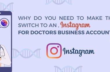Why do you need to make the switch to an ,Instagram for Doctors Business Account !