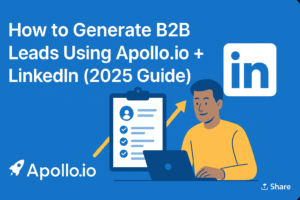 Guide cover showing man with laptop, LinkedIn logo, and text: How to Generate B2B Leads Using Apollo.io + LinkedIn (2025).